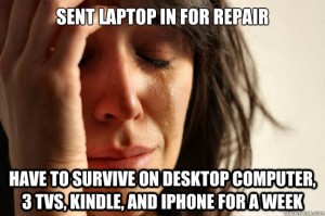 Most people can survive without a computer for a short time because they have a tablet or smartphone.